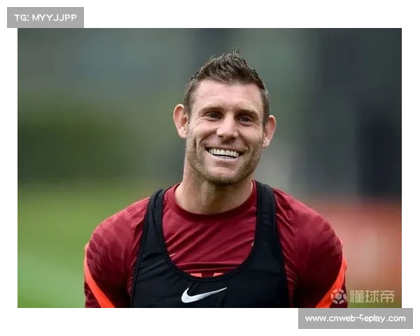 米尔纳以自律为典范立志冲击巴里六百五十三场英超出场伟大纪录